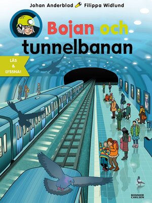 cover image of Bojan och tunnelbanan (e-bok + ljud)
